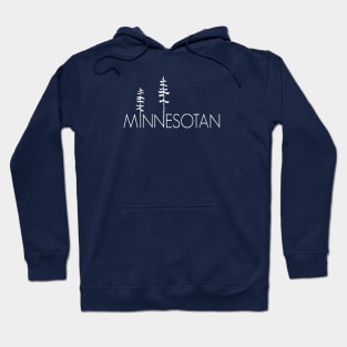 Proud Minnesotan, Up North Minnesota Pine Trees Hoodie